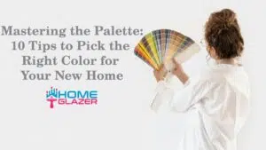 10 Important Tips to Pick the Right Colours for Your New Home