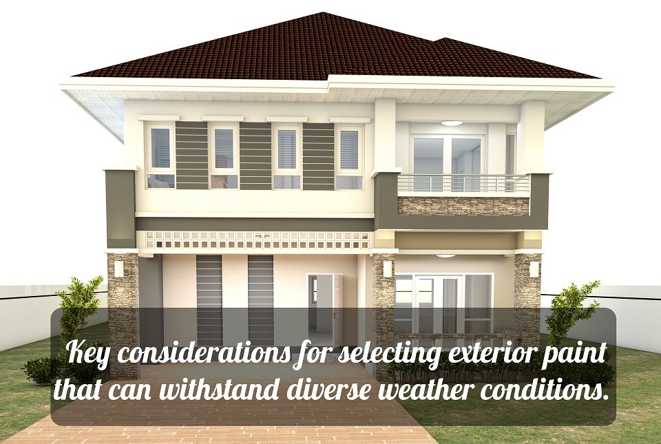 Weather Elements: Key Considerations for Selecting Exterior Paint